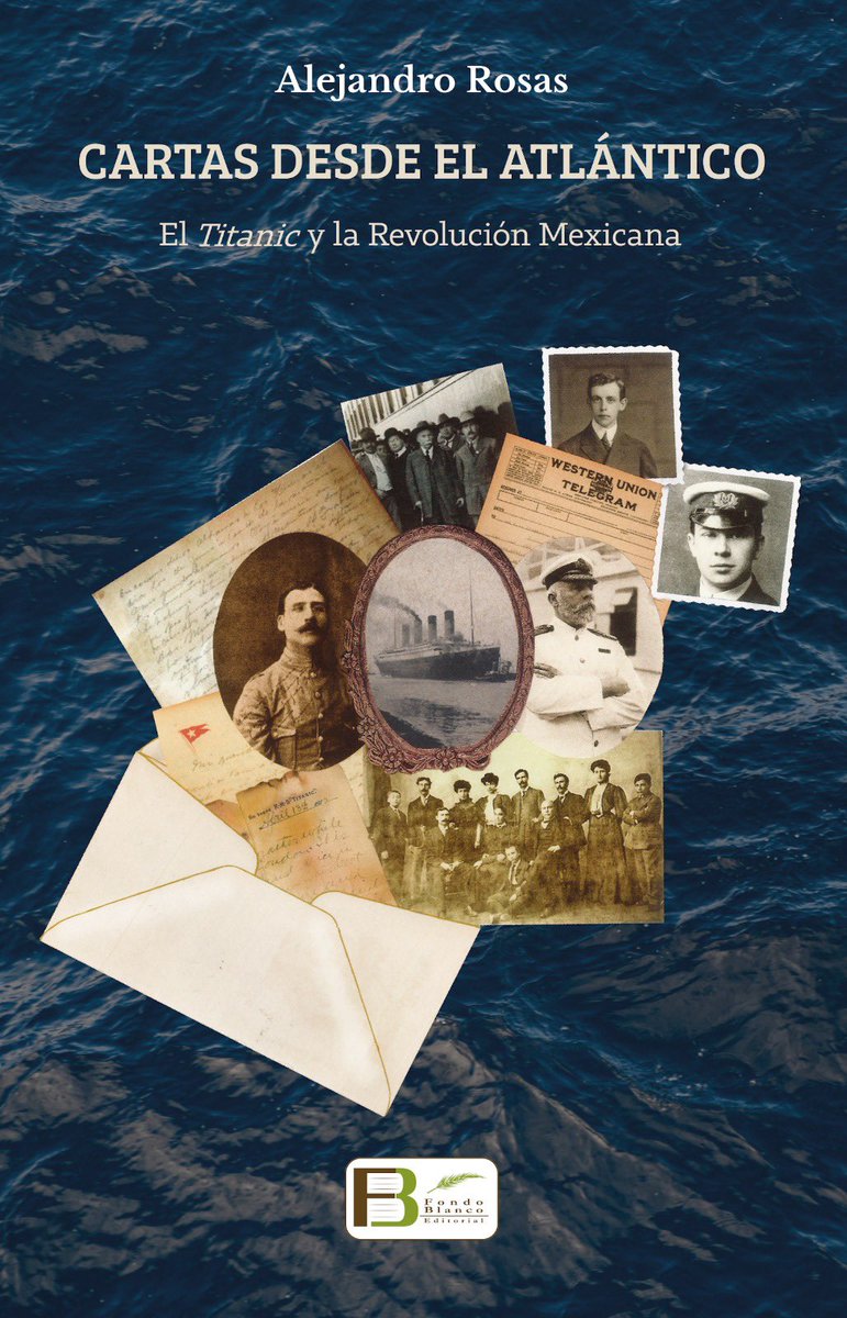 arr1910's tweet photo. Aquí pueden adquirir “Cartas desde el Atlántico. El Titanic y la revolución mexicana”. Es el mejor ejemplo de que la realidad supera a la ficción. 👇🏻👇🏻👇🏻👇🏻

https://t.co/fSNDvQF3mX https://t.co/FGotKcYODv