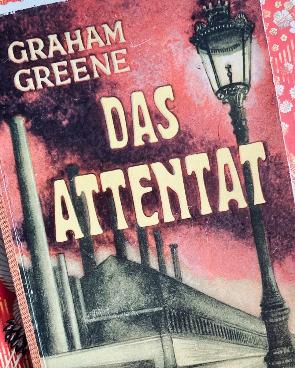 Graham Greene Das Attentat (1952) #amreading (with a dictionary)