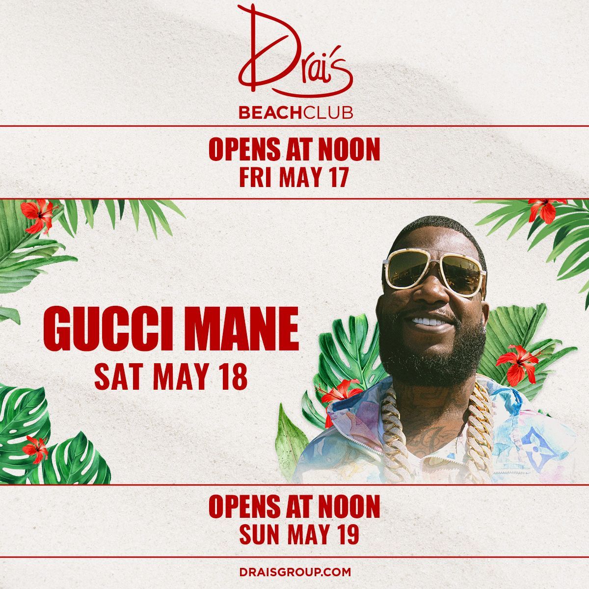 Party with us and Gucci Mane this weekend! Get your tickets now at buff.ly/3vK5PdV ☀️ 🔥 

#OnlyatDrais