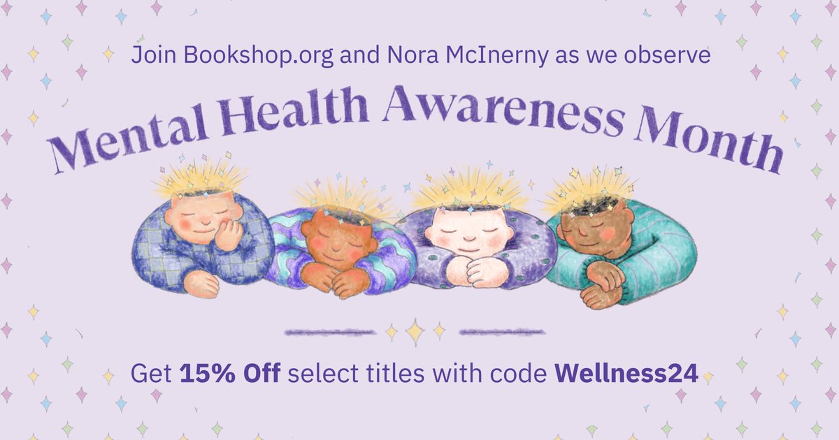Join us and @noraborealis as we call attention to the importance of mental health and wellness with 15% off Bookshop.org and Nora McInerny's curated recs of books. Use code WELLNESS24 at checkout: bookshop.org/info/mental-he…