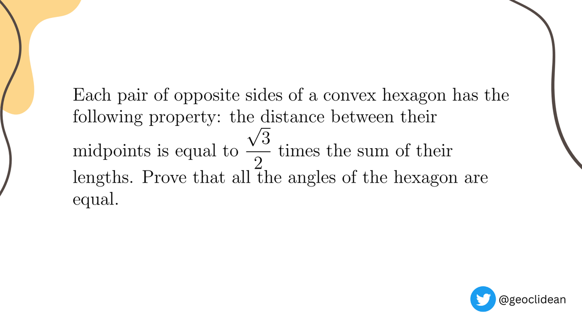 geoclidean's tweet photo. IMO Problem 3
#Hexagon #Geometry #EqualAngles #IMO2003 #IMO #IMOShortlist #WaldemarPompe https://t.co/5I4JERwZvB