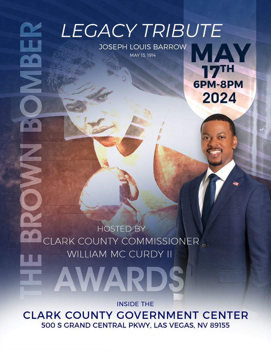 I am excited to be able to invite you to join us this Friday, May 17th, from 6 pm - 8 pm at the Clark County Government Center Rotunda as we honor the legacy of The Brown Bomber, the iconic Joseph “Joe Lewis” Barrow.