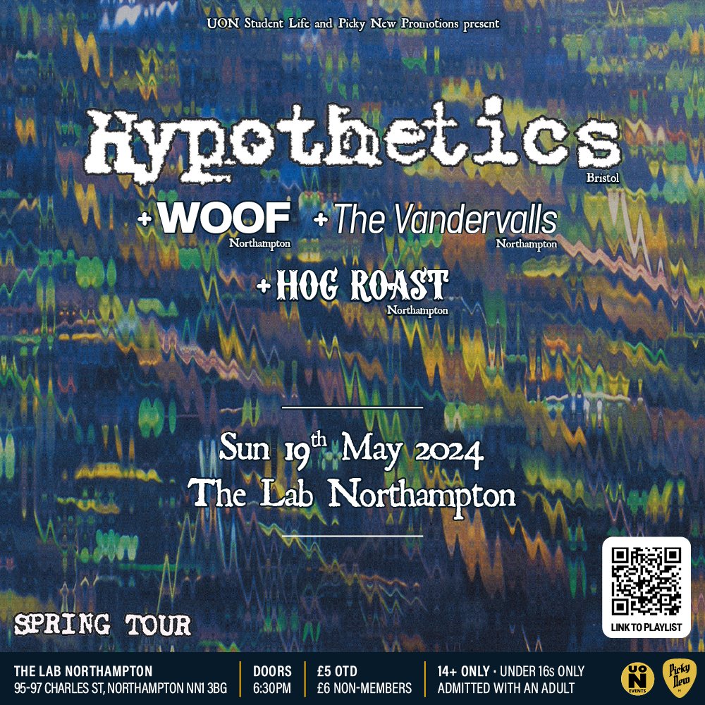 Sunday May 19 at the Lab in Northampton, Picky New Promotions and UoN Student Life present Bristol-based psych-punk band Hypothetics! Support from woof, The Vandervalls, and Hogroast.  £5 OTD (£6 for non-members). Doors 6:30 pm, ages 14+ (under 16s only admitted with an adult).