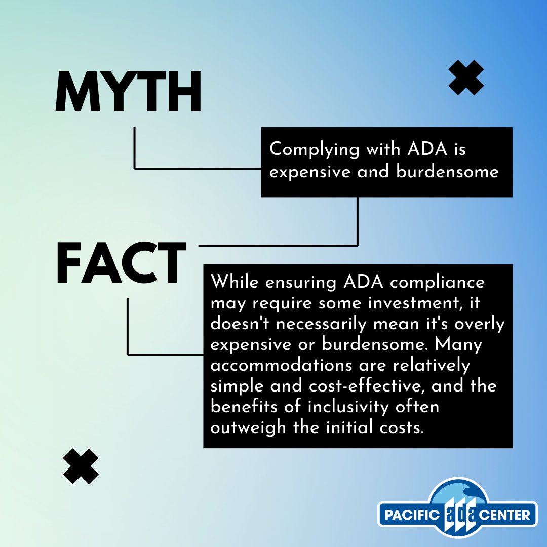 Making sure we follow ADA rules can seem costly and difficult. But it doesn't always have to be. Many changes are simple and don't cost much. And being inclusive helps everyone. #ADAMondays #MondayMythbusters #PacificADACenter