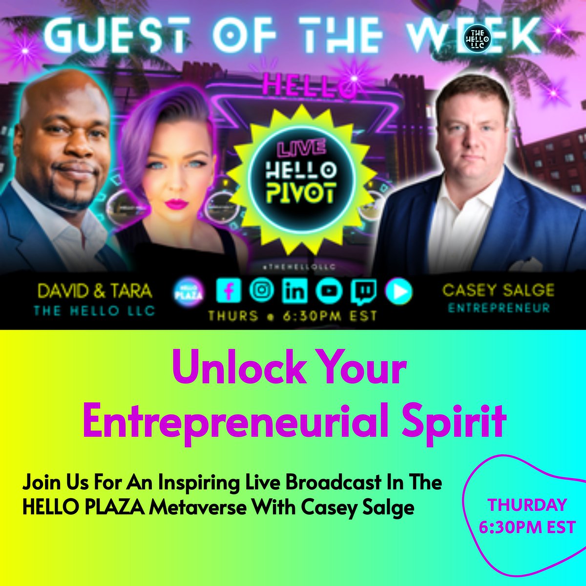 🌟 Don't miss our upcoming HELLO PIVOT LIVE BROADCAST event in THE HELLO PLAZA METAVERSE! 

Save the date: May 16th at 6:30 PM EST, as we welcome our special guest, Casey Salge! #GuestSpeaker #CaseySalge #EntrepreneurialLeadership