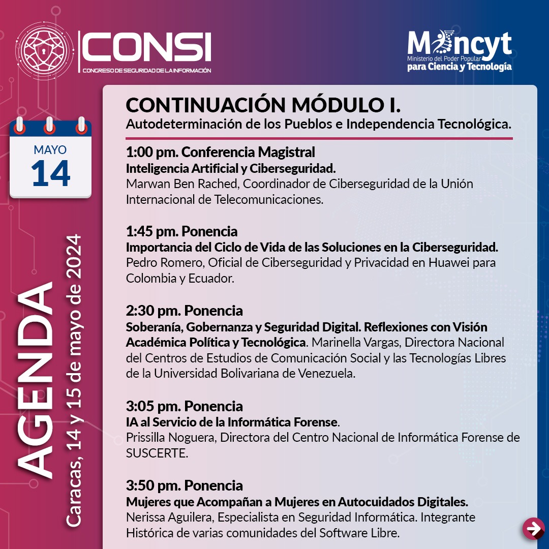 #13May | Conoce la agenda del Congreso de Seguridad de la Información (CONSI), organizado por el Mincyt, con el auspicio de la Unión Internacional de Telecomunicaciones (UIT).

Serán 2 días de intercambio de conocimientos y experiencias

Lee más 👉🏽 tinyurl.com/msje4ptn

(1/2)