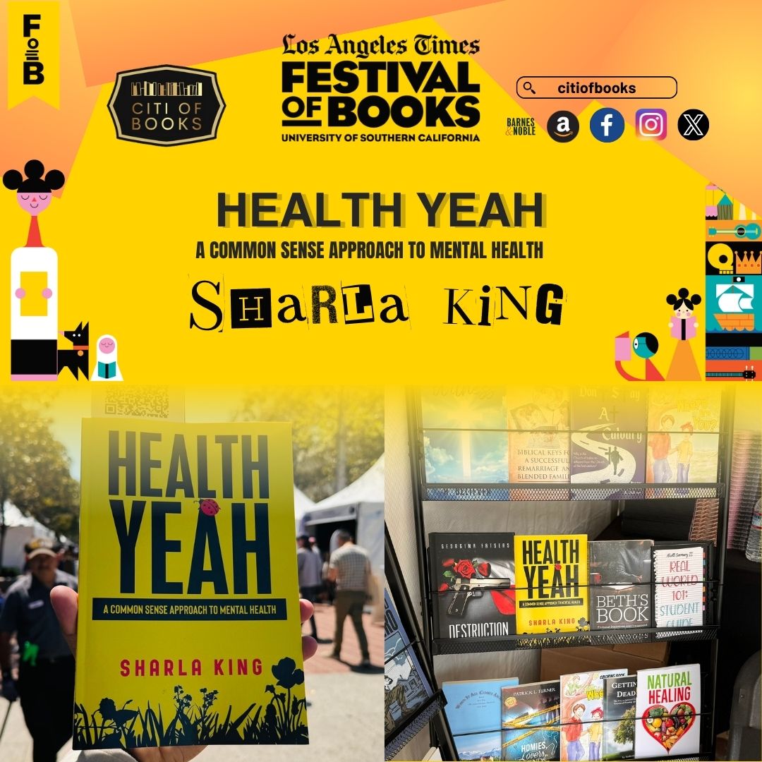 Sharla King’s book “Health Yeah: A Common sense Approach to Mental Health” was displayed at The Los Angeles Times Festival of Books at the University of Southern California✨
#CitiofBooks #LATimesFestivalofBooks #LATFOB #BookEvents #AuthorsofCOB #booklovers #booktok #Authors