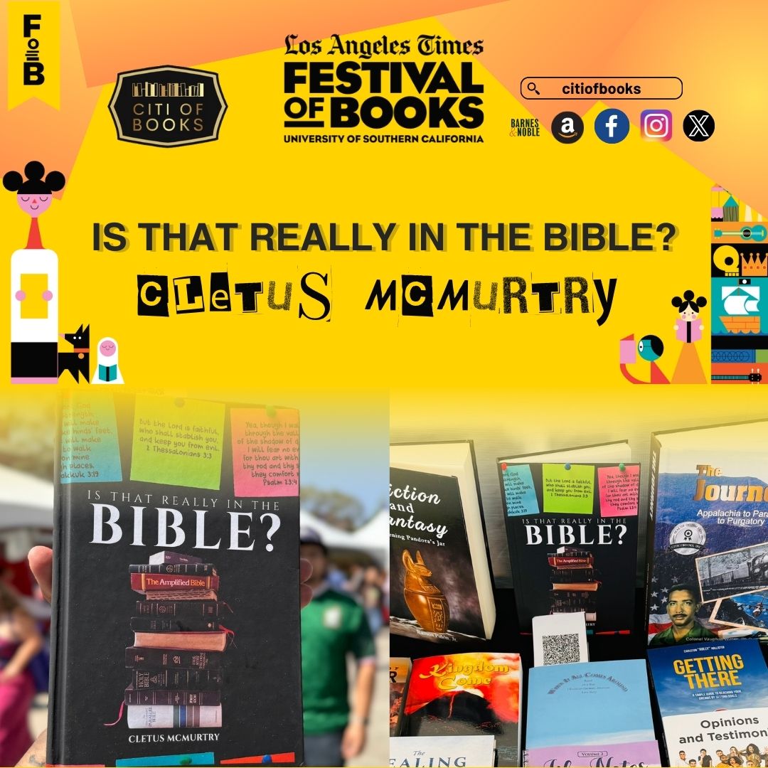 “Is That Really in the Bible?” by Cletus McMurtry was displayed at The Los Angeles Times Festival of Books at the University of Southern California 🔥

Read blog:
📚citiofbooks.com/blog/is-that-r…

#CitiofBooks #LATimesFestivalofBooks #LATFOB #BookEvents #AuthorsofCOB