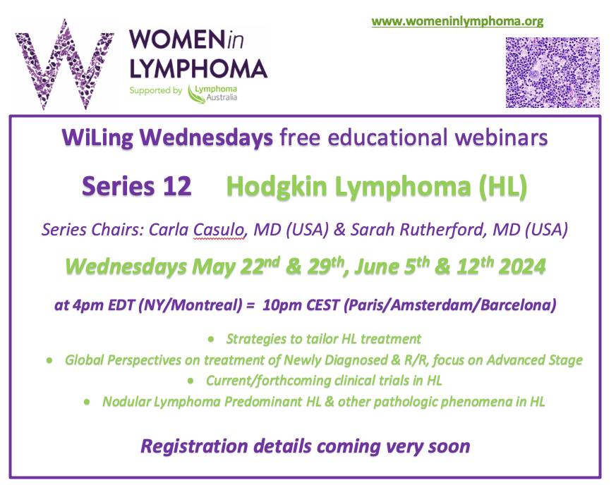 🩺💻#WiLingWednesdays here again soon! Series 12 #HodgkinLymphoma 👉🏼4 weekly sessions with global #lymphoma experts 🔗Registration details coming very soon 💻 @DrCarlaCasulo #SarahRutherfordMD