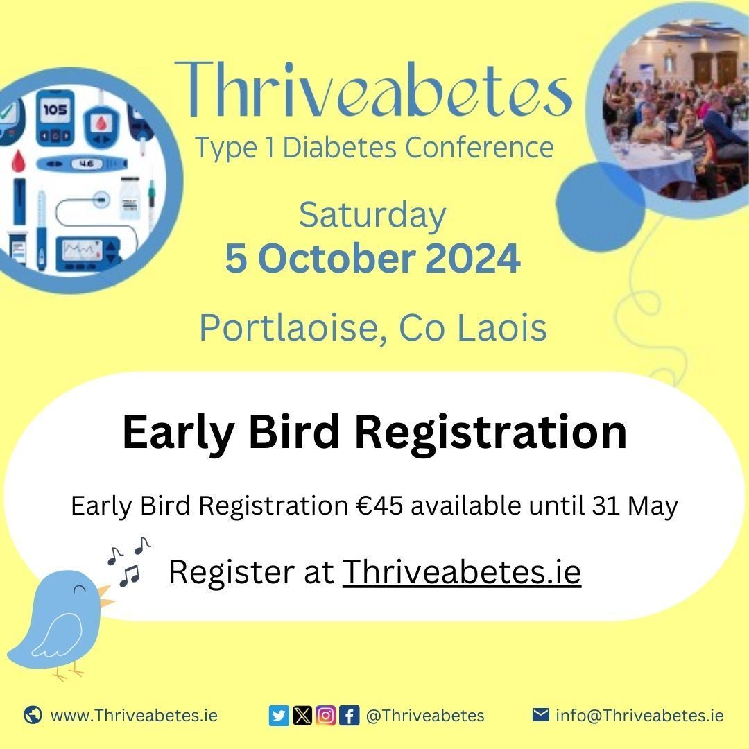 Early Bird Registration for Thriveabetes ends May 31 Thriveabetes is a Type 1 Diabetes Conference taking place on Sat, October 5 in Portlaoise, Co Laois More info here; buff.ly/3VYdwI7 More details to follow about the topics and speakers #IREDOC #hse #T1D #Community