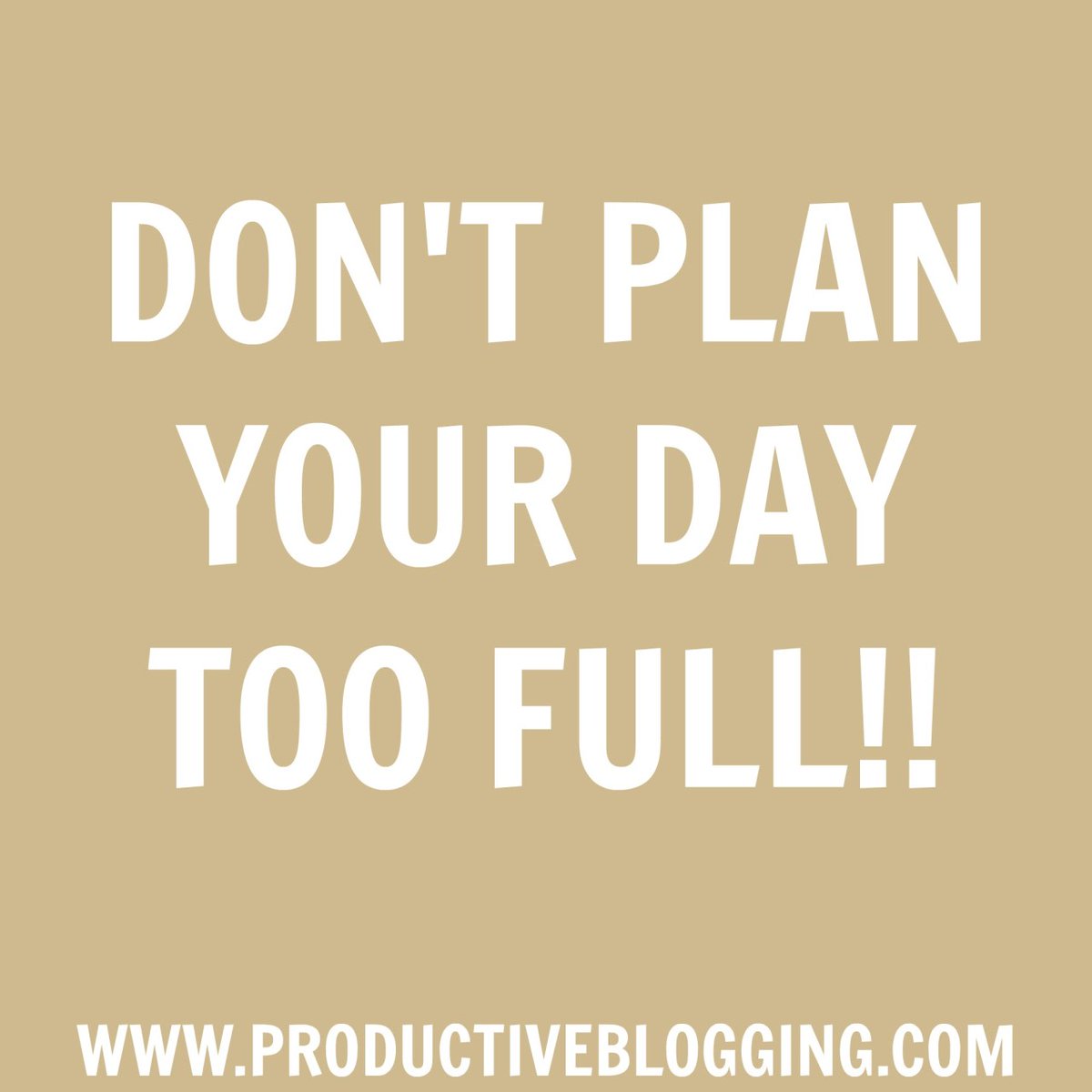 Don't plan your day too full!! It's oh so easy to put on your to do list waaay too much - more than you could ever fit into one day. Instead take the opposite approach - plan to do less than you can fit into your day. You will be happier and more productive. #wednesdaywisdom