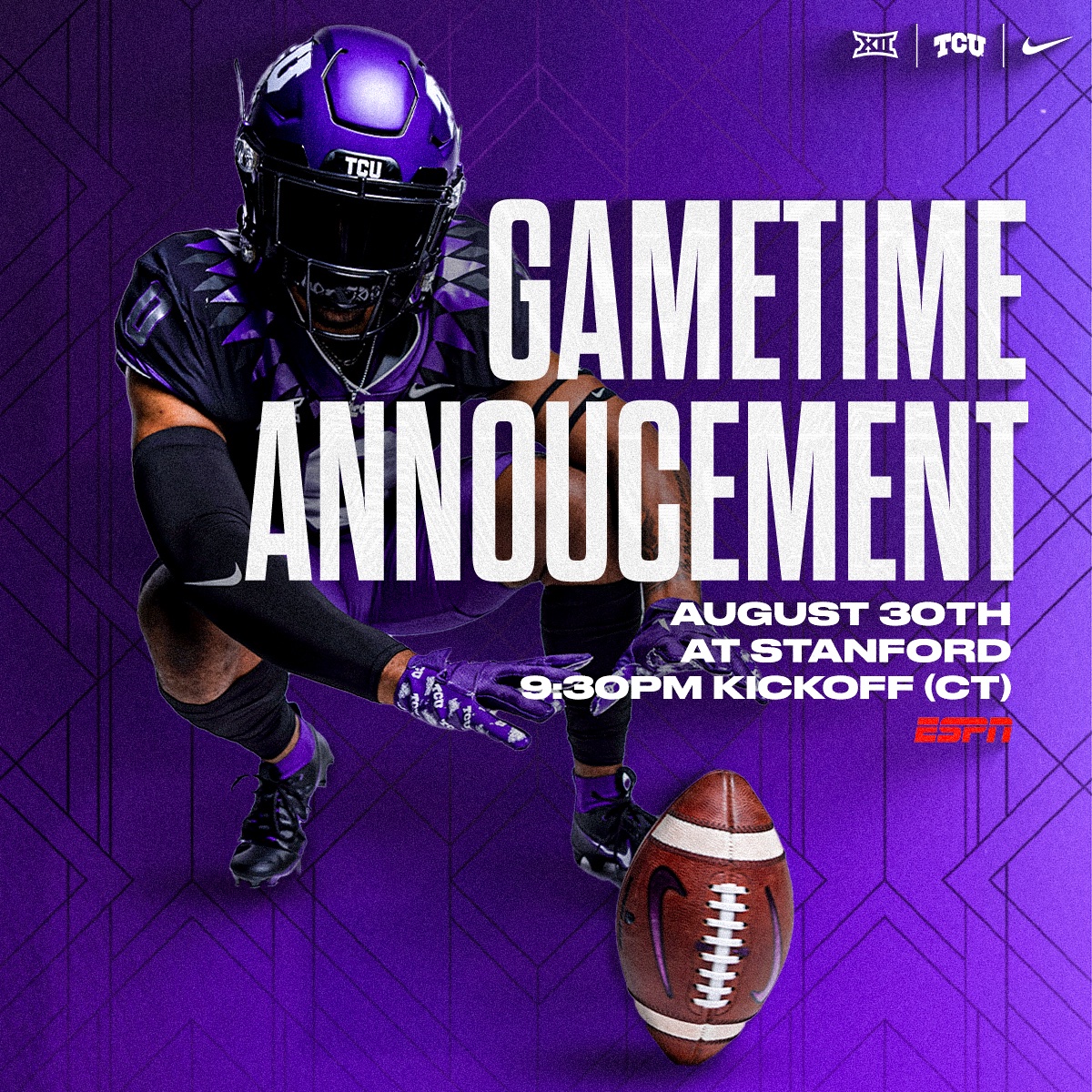 Our game time against Stanford is official! Kickoff is at 9:30PM (CT)! The game will be broadcast on ESPN! #BleedPurple | #GoFrogs