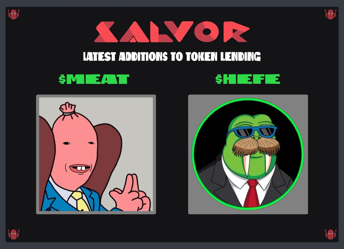 The latest additions to Salvor Token Lending 💫🤖 $MEAT by @TheMeatToken $HEFE by @HefeOnAvax