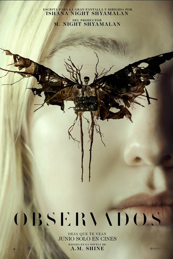 Nuevo póster de #Observados, producida por #MNightShyamalan y protagonizada por #DakotaFanning. Se estrena el 6 de junio.