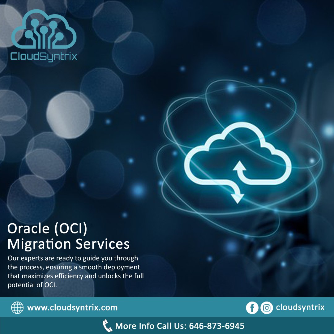 Are you ready to elevate your business to the next level w/ OCI migration services?

Our expert team ensures a smooth transition, minimal downtime, & maximum performance every step of the way.

Email us: info@cloudsyntrix.com

#CloudMigration #OCI #CloudSyntrix #DigitalTransform
