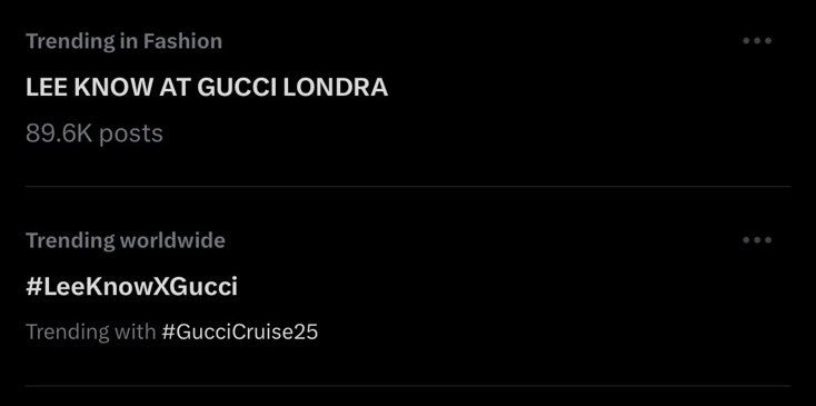 🌐Worldwide trending 

4. #LeeKnowXGucci trending over 129k tweets

LEEKNOW AT GUCCI LONDRA trending over 89.6k tweets