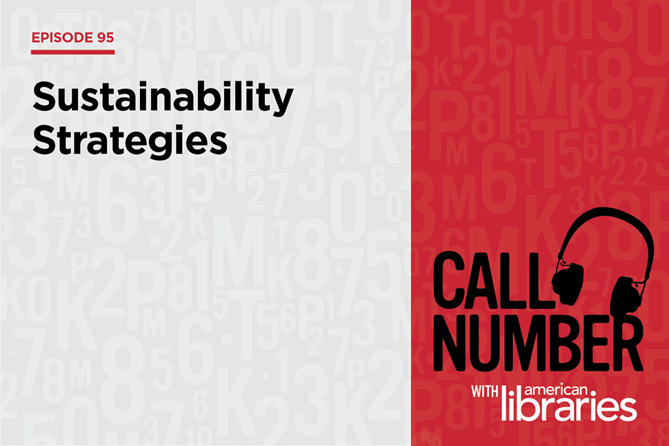 What are some everyday green practices in today's libraries? Tune in to Ep. 95 of Call Number, Sustainability Strategies, to find out more. | bit.ly/CN-Ep95