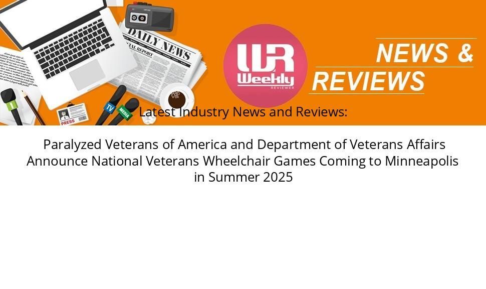 Paralyzed Veterans of America and Department of Veterans Affairs Announce National Veterans Wheelchair Games Coming to Minneapolis in Summer 2025 weeklyreviewer.com/paralyzed-vete… #industrynews #sports #News #IndustryNews #LatestNews #LatestIndustryNews #PRNews
