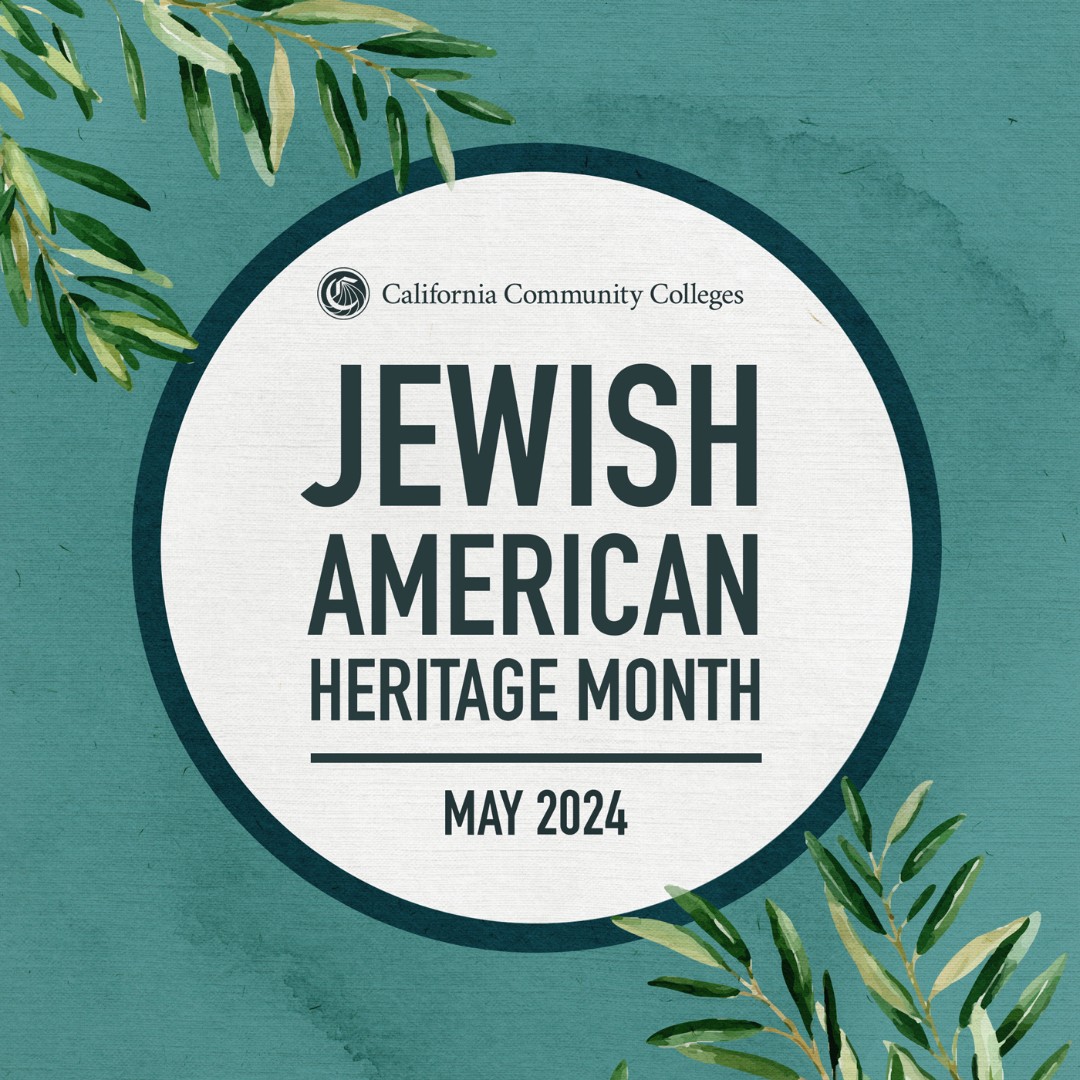 Happy #JewishAmericanHeritageMonth! We celebrate the academic & personal journeys of our Jewish American students, faculty & staff across @CalCommColleges. It is our continued commitment to put higher education within reach for every student: icangotocollege.com/student-suppor…. #JAHM