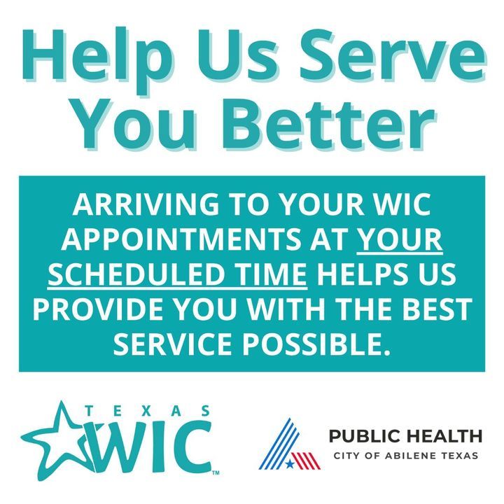 We love our WIC clients, and we want to give you the best service possible 💕 Please arrive at WIC during your scheduled appointment time so that we can give you the time and attention you need. #AbileneWIC #TexasWIC #ATCPHD