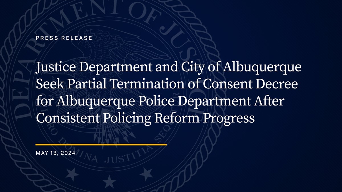 Justice Department and City of Albuquerque Seek Partial Termination of Consent Decree for Albuquerque Police Department After Consistent Policing Reform Progress 🔗: justice.gov/opa/pr/justice…