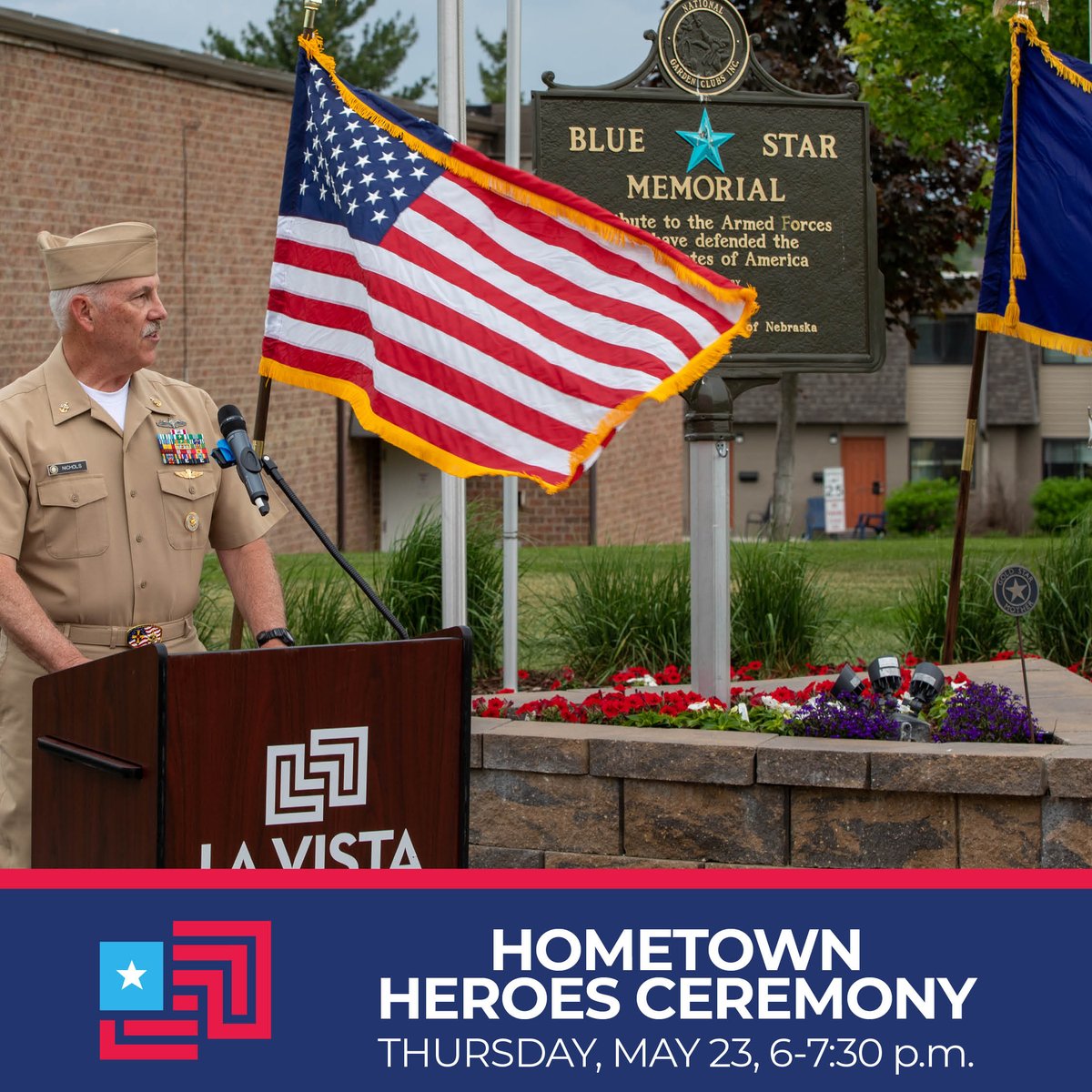 You're invited! Gather to remember heroes from our community. La Vista's Hometown Heroes Ceremony will be Thursday, May 23 at 6 p.m. outside City Hall. American Legion Post 32, Papillion-La Vista High School musicians, La Vista Police and Mayor Kindig will honor the fallen.