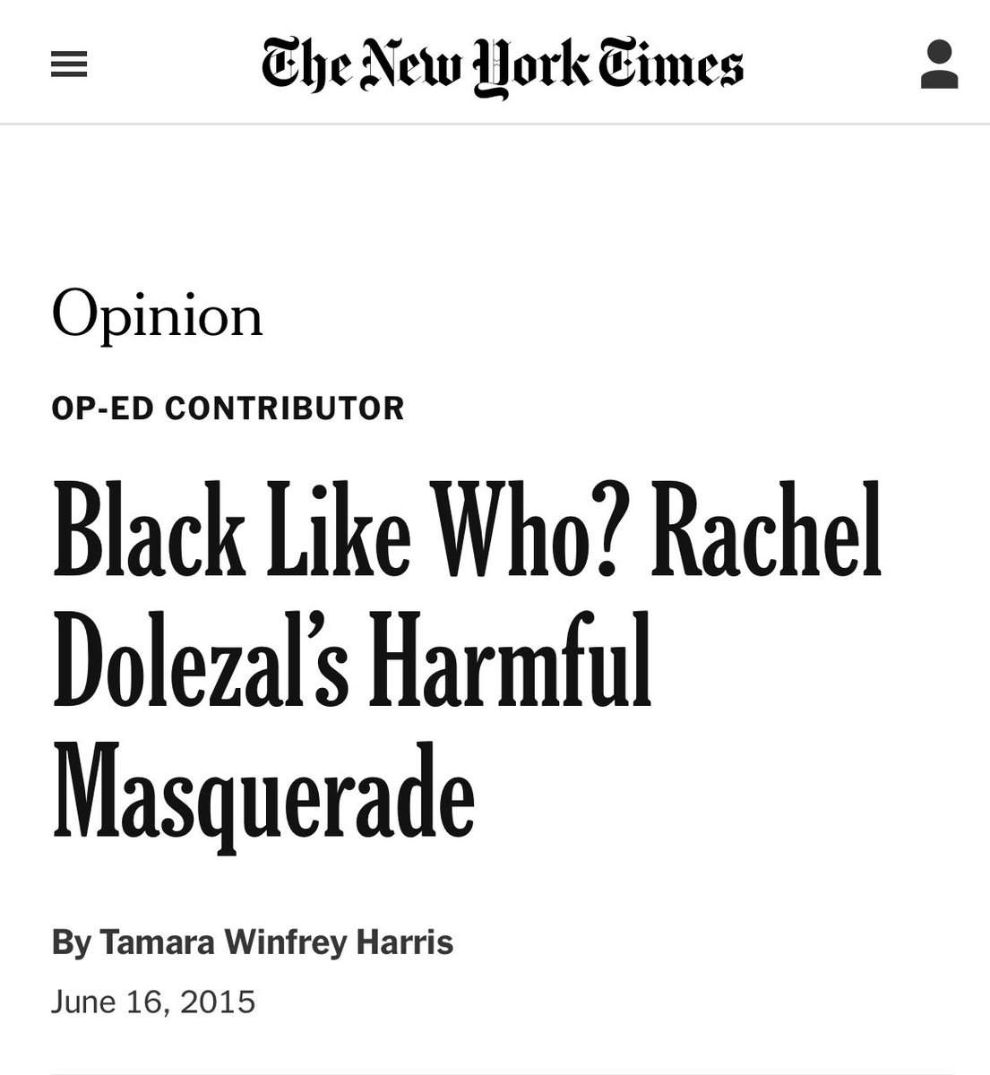 The NYT affirmed a white man who “identified” as a woman in June 2015, but ridiculed a white woman who “identified” as black a few weeks later. What this particular issue reveals is that the rules of progressive identity construction are arbitrary and logically incoherent.