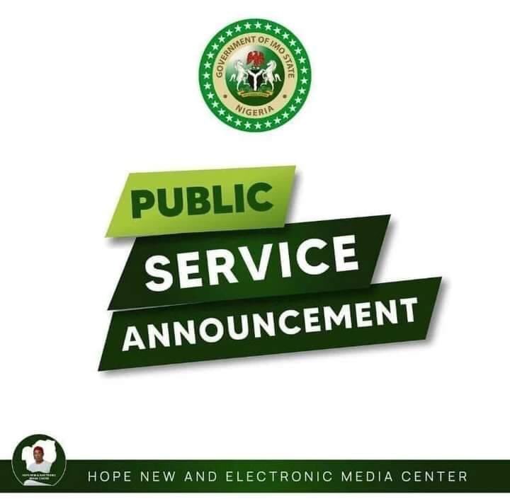 IMO STATE GOVERNMENT PUBLIC SERVICE ANNOUNCEMENT To ensure the conduct of a credible local government elections in the state in the next 60 days, His Excellency, the governor of Imo State, Sen Hope Uzodimma has approved the appointment of sole Administrators for the 27 local…