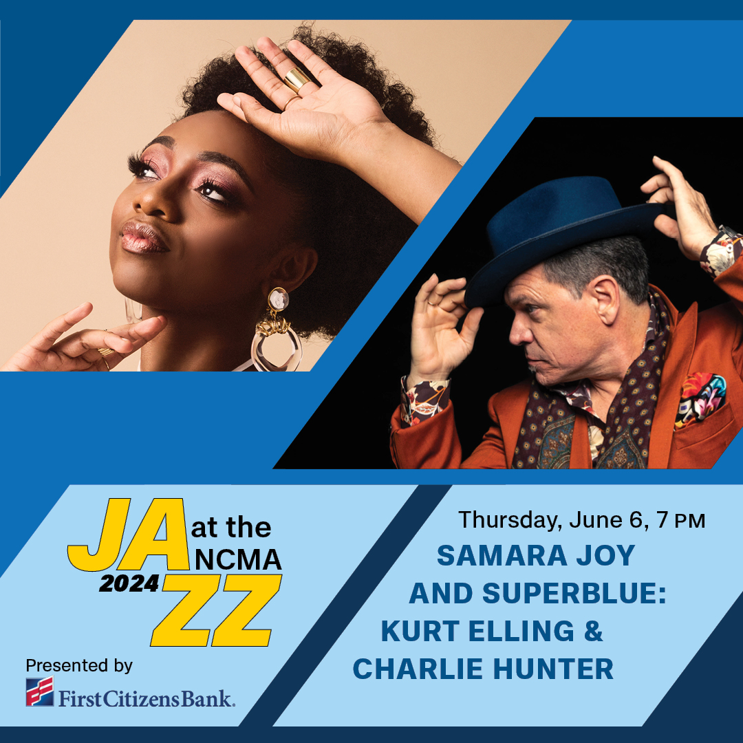 Jazz at the NCMA presents Samara Joy and SuperBlue: Kurt Elling & Charlie Hunter on Thursday, June 6, at 7 pm in the Joseph M. Bryan, Jr., Theater in the Museum Park! Learn more and get tickets now at bit.ly/3ykyRll Don't miss it!