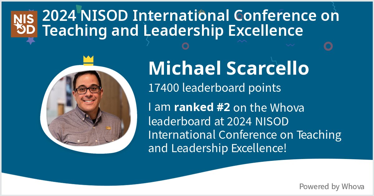 I ranked #2 on the Whova leaderboard at 2024 NISOD International Conference on Teaching and Leadership Excellence! - via #Whova event app