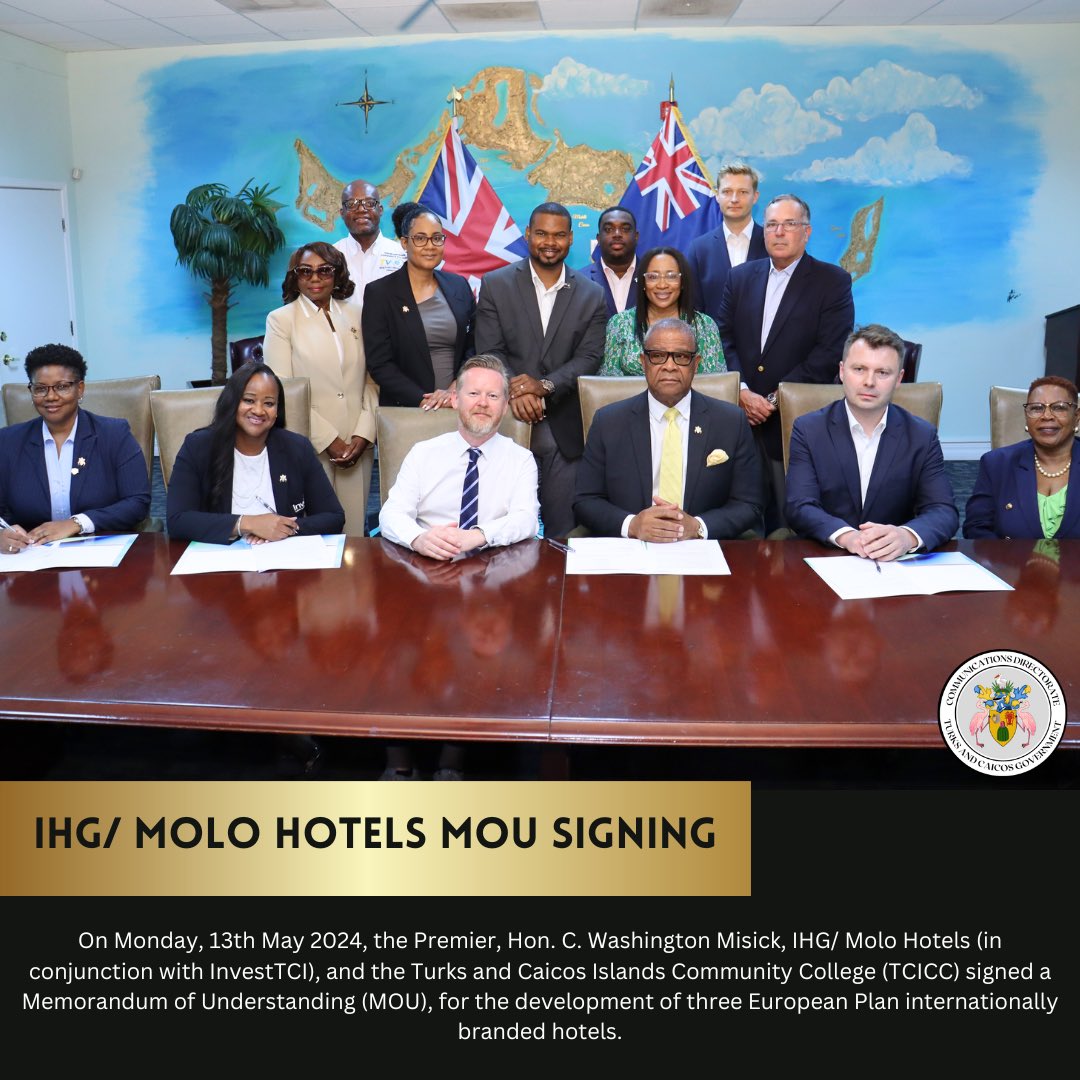 On Monday, 13th May 2024, the Premier, Hon. C. Washington Misick, IHG/ Molo Hotels (in conjunction with InvestTC), and the Turks and Caicos Islands Community College (TCICC) signed a Memorandum of Understanding (MOU), for the development of three internationally branded hotels.