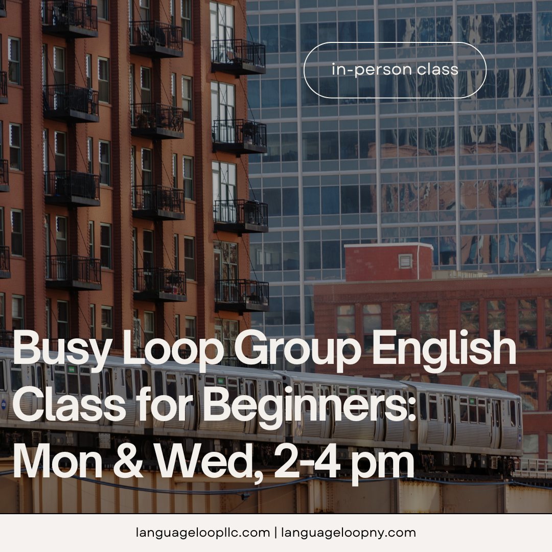 join our busy loop group! more info: languageloopllc.com/contact/ #NYC #NewYork #Chicago #Loop #Indiana #Seattle #stlouis #Ohio #Texas #michigan #languageschool #busyloop #english