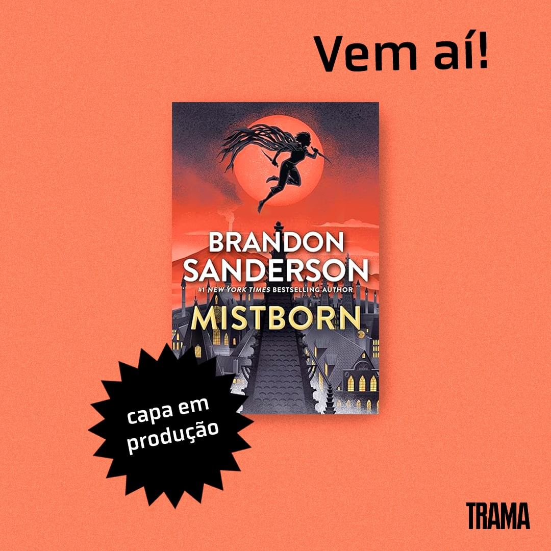 Pra finalizar as surpresas de hoje, foi confirmado oficialmente que Mistborn está em produção!

Vai ser um verdadeiro banquete literário nos próximos meses para os fãs do Brandon Sanderson aqui no Brasil. 😼