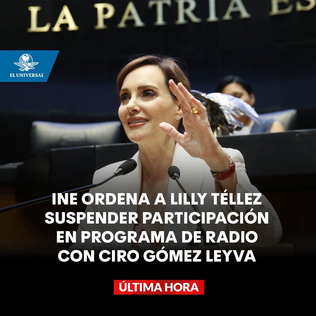 #ÚLTIMAHORA 🚨 El INE ordenó a la senadora Lilly Téllez a que suspenda de inmediato su participación en el noticiero de radio de Ciro Gómez Leyva, al advertir una sobreexposición que puede generar inequidad en la contienda.
👉 tinyurl.com/2x46s6sg