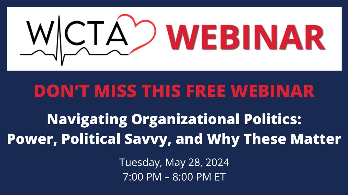 Attention members—Learn more about Navigating Organizational Politics at the upcoming FREE webinar presented by the WICTA Special Interest Group! Check your email for more information.
