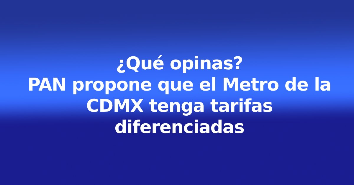 ElFinanciero_Mx's tweet image. El PAN propuso cobrarles a los usuarios la distancia o las estaciones que recorren en el @MetroCDMX. 🧵⤵️