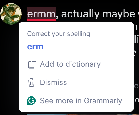 ohh, sorry grammarly