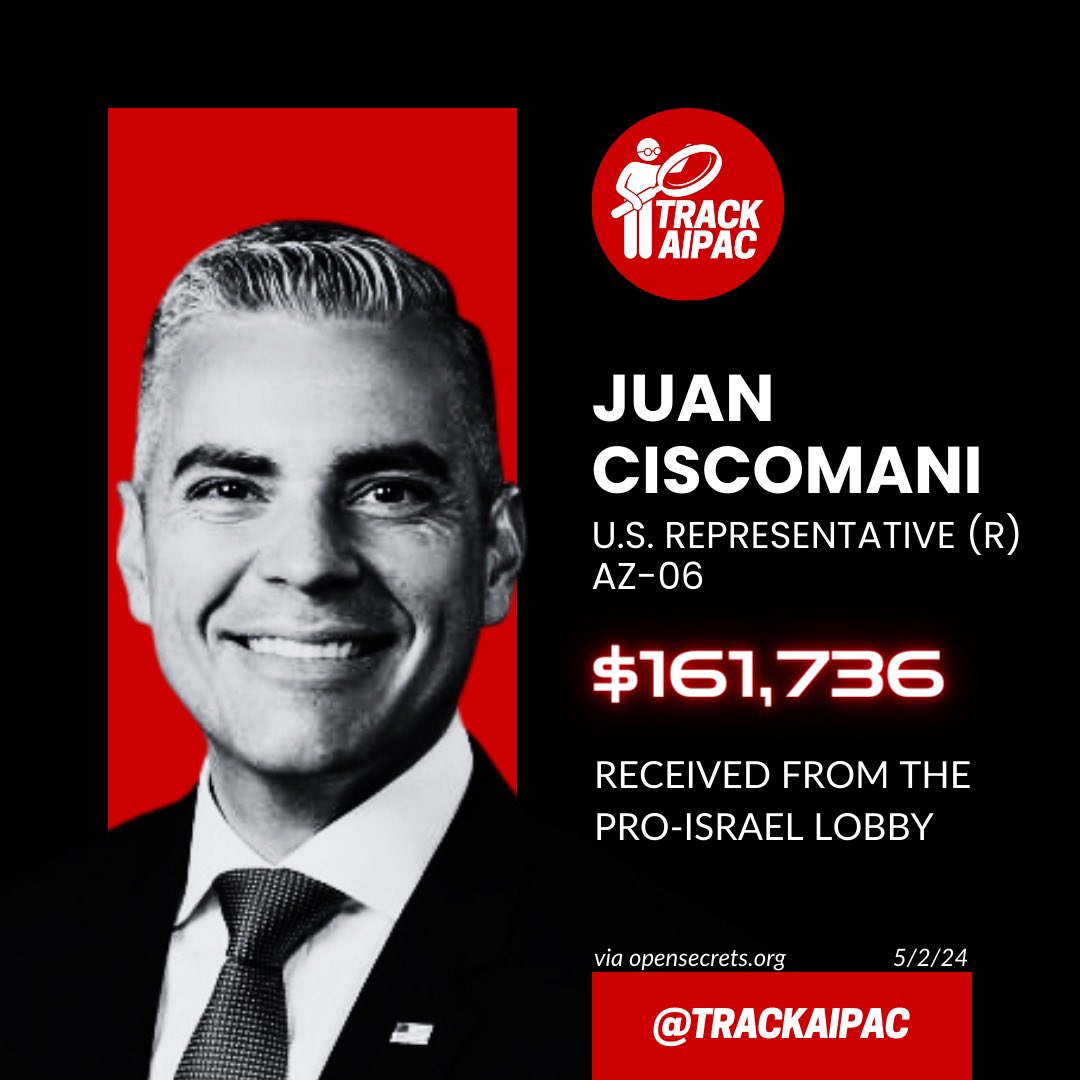 @RepCiscomani Don’t miss this update #AZ06! Juan Ciscomani has collected >$161,000 from AIPAC and the Israel lobby. He gets paid to help enable a genocide! #RejectAIPAC