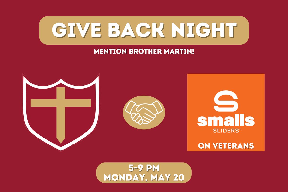 Join us for dinner at the Veterans Blvd Smalls Sliders on Monday, May 20, 2024 for a Brother Martin Give Back Night! Stop by from 5-9 PM, mention “Brother Martin,” and Smalls will donate 10% of the sales from the order to Brother Martin. 🍔❤️💛