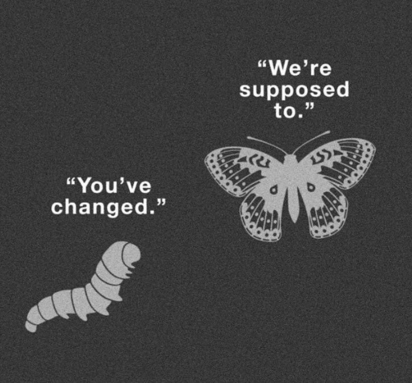 🐛 ✨Change is good. If you’re changing your life for the better don’t be surprised when those unwilling to change get upset about it. The right people will be happy for you making the right changes to your life. Don’t let the opinions of others hold you back from becoming who