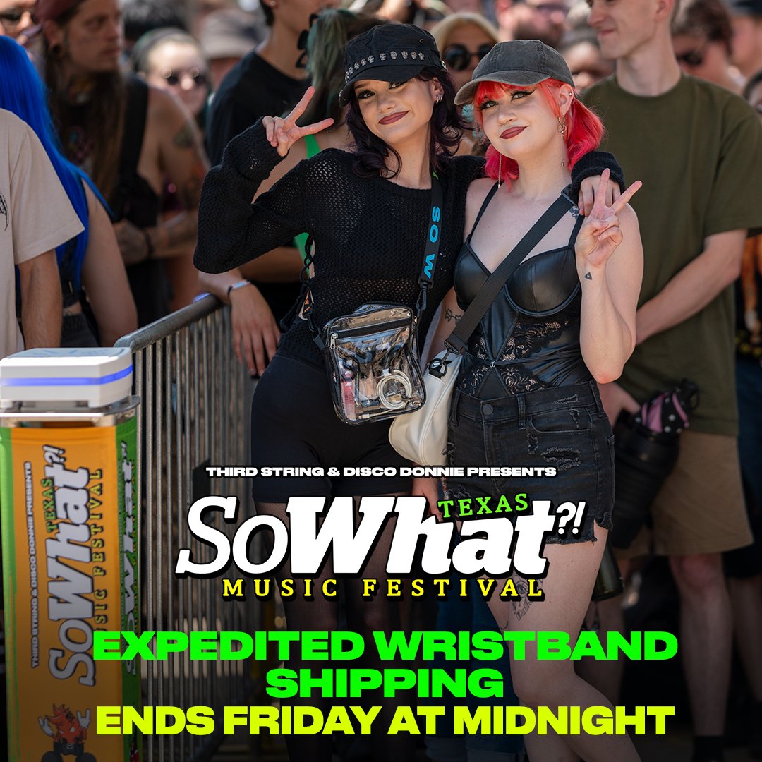 Missed your chance at standard wristband shipping? Friday at MIDNIGHT is your last chance to get them with expedited shipping!  sowhatmusicfestival.com