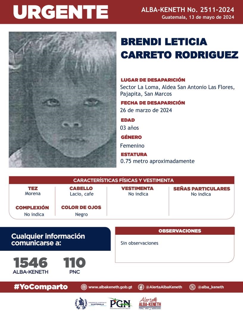 #AlertaAlbaKeneth⚠️| Brendi Leticia Carreto Rodriguez de 03 años de edad. Desapareció el 26 de marzo de 2024, en Sector La Loma, Aldea San Antonio Las Flores, Pajapita, San Marcos. 🔁Comparte y ayúdanos con su localización. 📞Si tienes información llama al 1546. #YoComparto