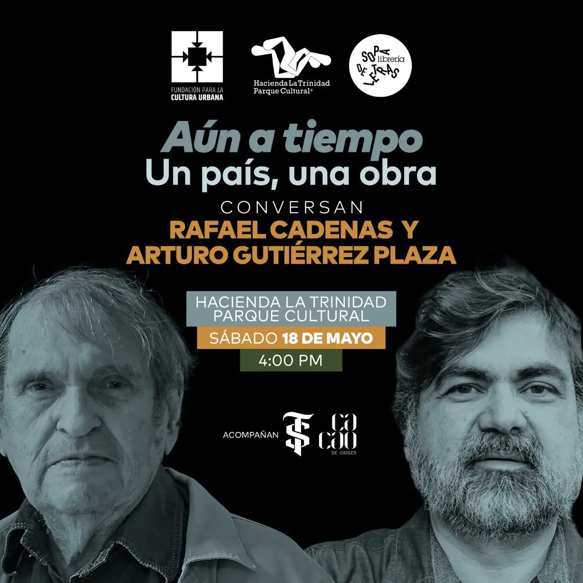 Conversatorio «Aún a tiempo. Una ciudad, una obra», con #RafaelCadenas y #ArturoGutiérrezPlaza.

Asiste este sábado 18/5 (4pm) a este evento de entrada libre organizado por la #FCU, junto a @TrinidadCultura, @LaSopaDeLetras, acompañados por @RonSantaTeresa y @CacaoDeOrigen
