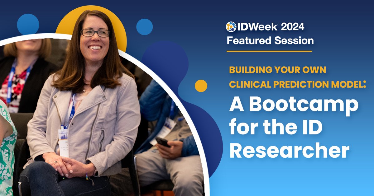 Learn how to build your own clinical prediction model at during, “Building Your Own Clinical Prediction Model: A Bootcamp for the ID Researcher.” #IDWeek2024 registration for members of IDSA, HIVMA, SIDP, SHEA, and PIDS is open! Secure now: bit.ly/3UPF8OM