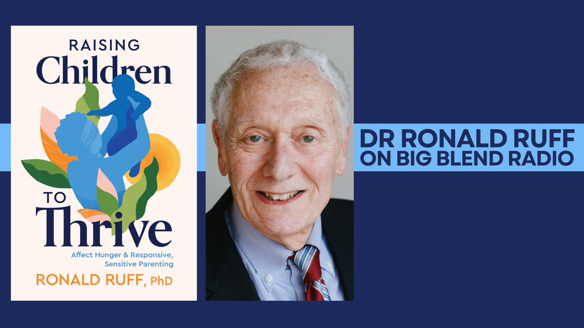 Today's #BigBlendRadio show features Dr. Ronald Ruff @booksforwardpr who discusses his book, 'Raising Children to Thrive: Affect Hunger & Responsive, Sensitive Parenting.' Podcast: quality-of-life.podbean.com/e/raising-chil… #Parenting