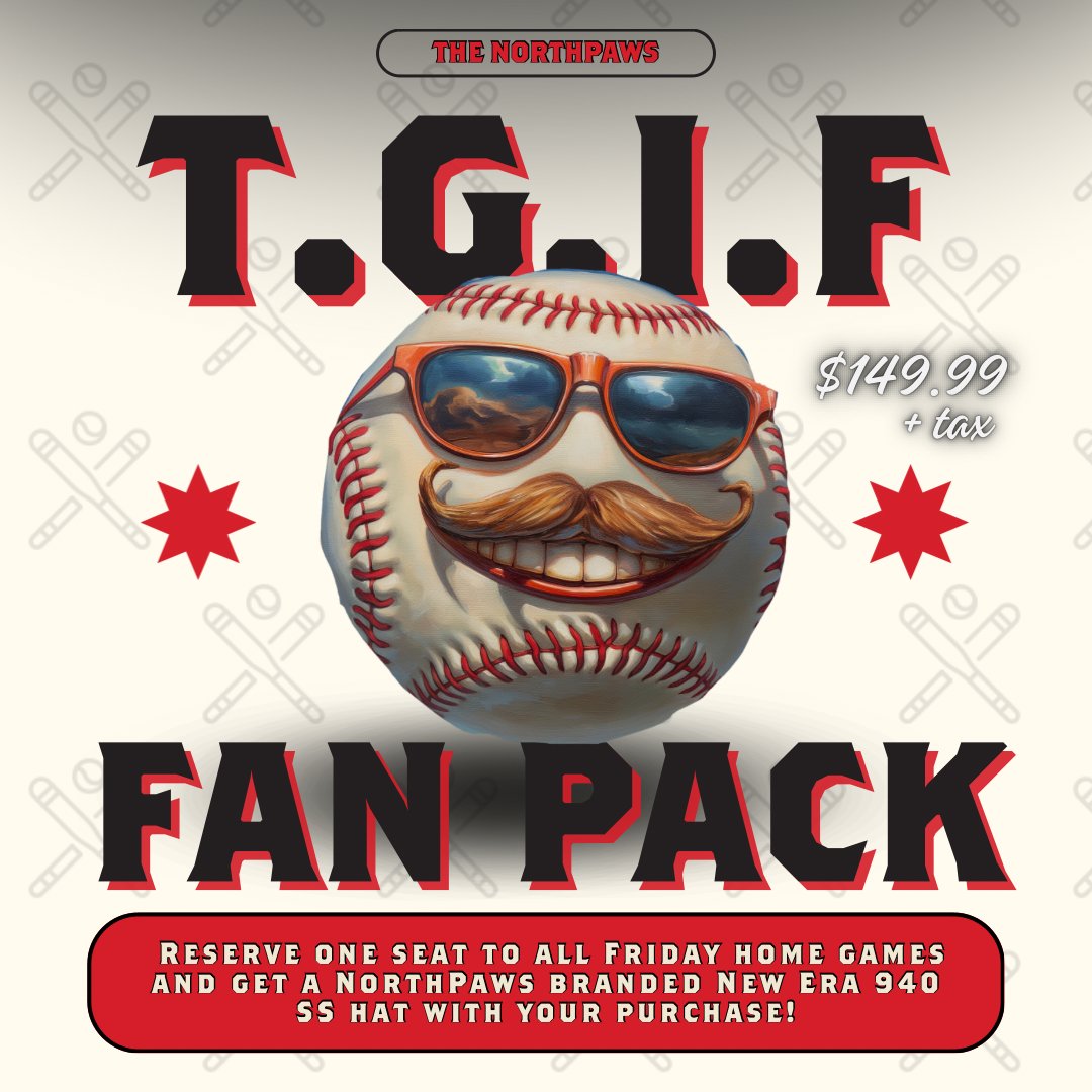 🔥TGI FRIDAY PACKS ARE NOW AVAILABLE🔥 - Get a ticket to every Friday game this season (6 total) and reserved seats to those games! - Every TGI FRIDAY Pack comes with a New Era 940SS Hat! (Valued at $39.99) - Price: $149.99 tickets.northpawsbaseball.ca/events/30196-t…