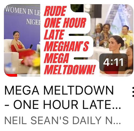 #MeghanMarkle is a MESS. Neil Sean reporting she was an hour late due to being indecisive over her hair, make-up, & what she was going to say, had a meltdown, bc SHE is in charge of everything NOW. Still an amateur? 😆 BONUS in the comments! 📺 youtu.be/_nGGH84jLzo?si…