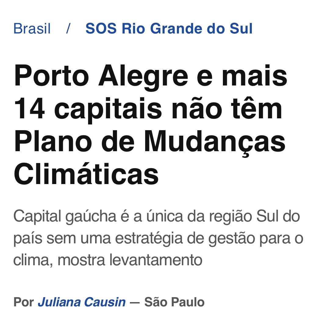 Só 11 capitais brasileiras dispõem de Planos de Mudanças Climáticas. A maioria (15) despreza o risco. No caso de Porto Alegre, nem o Plano Diretor do município contempla a chamada “agenda da adaptação”. Se é assim nas capitais, como será nas demais cidades? (Fonte @JornalOGlobo )