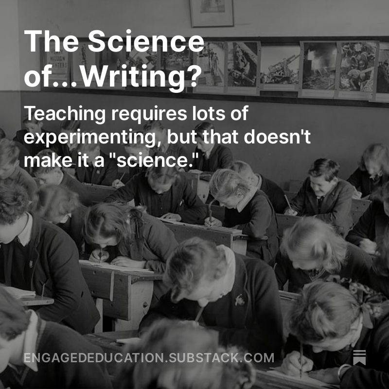 "There’s something I need to get off my chest.

There is no such thing as the “science of writing.” 

There isn’t such a thing as the “science of reading” either."

Engaged Education's John Warner (<a href="/biblioracle/">John Warner</a>) discusses 'science of' in education: bit.ly/science-of