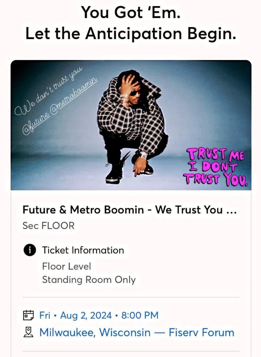 Can’t wait to see @1future and @MetroBoomin in Milwaukee August 2nd! #WeDontTrustYou